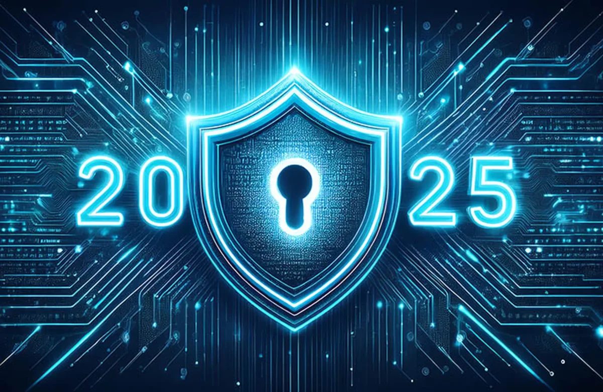 Cybersecurity in 2025: The Growing Need for Protection in a Digital World